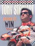 Tony Stewart: Driven to Win (NASCAR Wonder Boy Collector's)