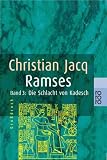 Ramses Band 3: Die Schlacht von Kadesch. (Gro�druck) - Christian Jacq