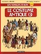 Les voyages d'Alix, tome 3 : Le Costume Antique