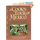 A Cook's Tour of Mexico: Authentic Recipes from the Country's Best Open-Air Markets, City Fondas,... by Nancy Zaslavsky