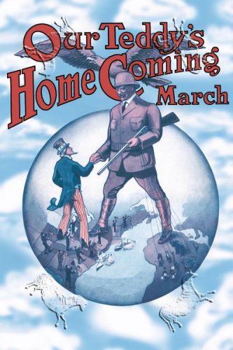 Art Poster, Our Teddy's Homecoming March - 18.75 x 27.5