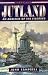 Jutland: An Analysis of the Fighting (Conway Classics)