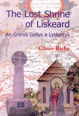 The Lost Shrine of Liskeard: An Greiva Gellys a Lyskerrys under Celtic in The Books Store