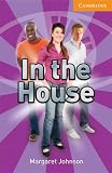 In the House Level 4 Intermediate: Level 4 (Cambridge English Readers)