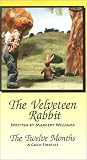 VHS : Velveteen Rabbit/Twelve Months