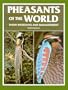 Pheasants of the World: Their Breeding and Management