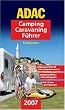 ADAC Camping Caravaning F�hrer 2007/1. S�deuropa