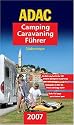 ADAC Camping Caravaning Führer 2007/1. Südeuropa