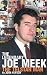 The
Legendary
Joe
Meek:
The
Telstar
Man