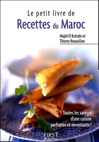 Recettes du Maroc by Thierry RoussillonMajid El Kattabi