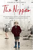 The Nipper: The True Story of a Little Boy and His Violent Childhood in Working-class Dundee