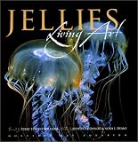 Jellies: Living Art