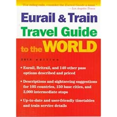Eurail and Train Travel Guide to the World 1998 (Eurail & Train Travel Guide to the World)