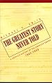 The Greatest Story Never Told
