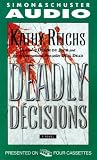 Deadly Decisions (Temperance Brennan Novels)