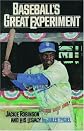 Baseball's Great Experiment