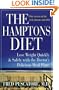 The Hamptons Diet: Lose Weight Quickly and Safely with the Doctor's Delicious Meal Plans