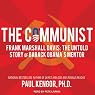 The Communist: Frank Marshall Davis: The Untold Story of Barack Obama's Mentor