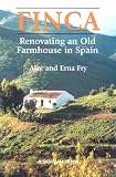 Finca: Renovating an Old Farmhouse in Spain
