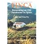 Finca: Renovating an Old Farmhouse in Spain