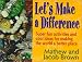 Used : Let's Make a Difference: Super fun activities and cool ideas for  making the world a better place