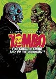 Zombo. You smell of crime and I'm the deodorant!