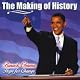 The Making of History: Barack Obama