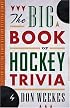 The Big Book of Hockey Trivia