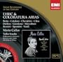Lyric & Coloratura Arias by Maria Callas (EMI's Great Recordings of the Century)