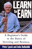 Learn to Earn A Beginners Guide to the Basics of Investing and Business