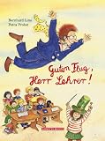 Produkt-Bild: Guten Flug, Herr Lehrer. ( Ab 5 J.)
