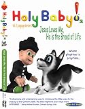 Holy Baby! 2 Jesus Loves Me, He is the Bread of Life