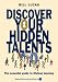 Discover Your Hidden Talents: The Essential Guide to Lifelong Learning (Visions of Education Series)