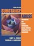 Substance Abuse: Information for School Counselors, Social Workers, Therapists, and Counselors (3rd Edition)