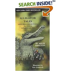 Alligator Tales: And Crocodiles Too!