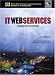 IT Web Services: A Roadmap for the Enterprise (Harris Kern's Enterprise Computing Institute Series)