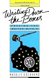 Writing Down the Bones