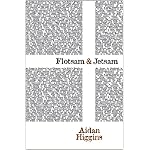 Flotsam & Jetsam (Irish Literature Series) book cover