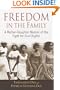 Freedom in the Family: A Mother-Daughter Memoir of the Fight for Civil Rights