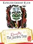 The Deadly Garden Tour