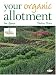 Books : Your Organic Allotment