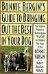Bonnie Bergin's Guide to Bringing Out the Best in Your Dog: The Bonnie Bergin Method