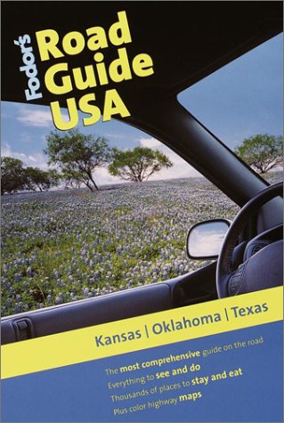 City Travel Guides Discounted  Books : Fodor's Road Guide USA: Kansas, Oklahoma, Texas, 1st Edition