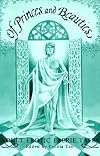 Of Princes & Beauties: Erotic Fairy Tales for Adults
