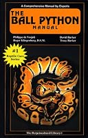 Ball Python Manual (The Herpetocultural Library. Series 300)