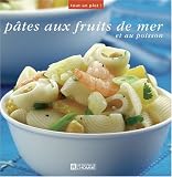 Revue Editions de l'Homme  / Pâtes aux fruits de mer et au poisson