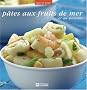 P�tes aux fruits de mer et au poisson