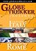 Globe Trekker: Italy & Rome