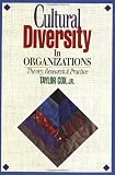 Cultural Diversity in Organizations: Theory, Research and Practice