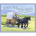 Four Wheels West (A Wyoming Numbers Book) (Count Your Way Across the USA) (Reinforced Hardcover)